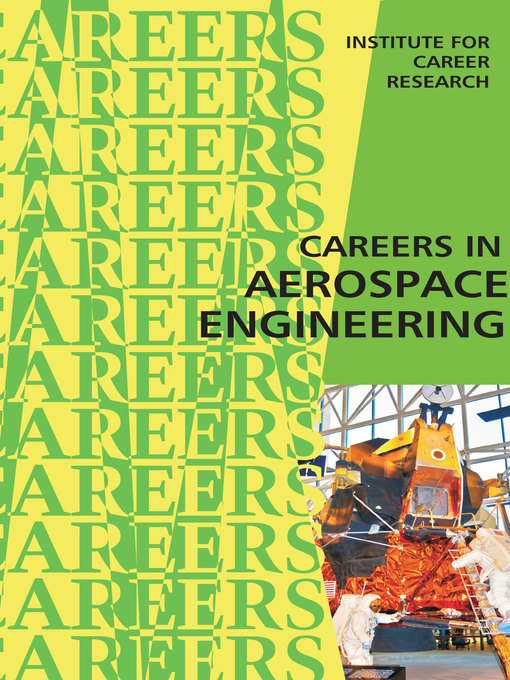 Title details for Careers in Aerospace Engineering by Institute For Career Research - Available